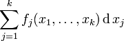 \sum _{{j=1}}^{k}f_{j}(x_{1},\dots ,x_{k})\operatorname d{x_{j}}