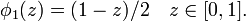 \phi _{1}(z)=(1-z)/2\quad z\in [0,1].