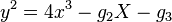 y^{2}=4x^{3}-g_{2}X-g_{3}