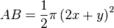 AB={\frac  {1}{2}}\pi \left(2x+y\right)^{2}