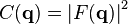 C({\mathbf  {q}})=\left|F({\mathbf  {q}})\right|^{{2}}