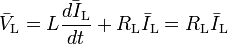 {\bar  V}_{{{\text{L}}}}=L{\frac  {{\bar  {dI_{{{\text{L}}}}}}}{dt}}+R_{{{\text{L}}}}{\bar  I}_{{{\text{L}}}}=R_{{{\text{L}}}}{\bar  I}_{{{\text{L}}}}