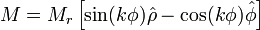 M=M_{r}\left[\sin(k\phi ){\hat  {\rho }}-\cos(k\phi ){\hat  {\phi }}\right]