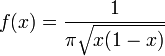 f(x)={\frac  {1}{\pi {\sqrt  {x(1-x)}}}}