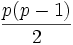 {\frac  {p(p-1)}{2}}