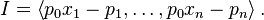 I=\left\langle p_{0}x_{1}-p_{1},\ldots ,p_{0}x_{n}-p_{n}\right\rangle .