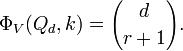 \Phi _{V}(Q_{d},k)={d \choose r+1}.