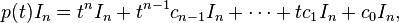 p(t)I_{n}=t^{n}I_{n}+t^{{n-1}}c_{{n-1}}I_{n}+\cdots +tc_{1}I_{n}+c_{0}I_{n},