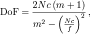 {\mathrm  {DoF}}={\frac  {2Nc\left(m+1\right)}{m^{2}-\left({\frac  {Nc}{f}}\right)^{2}}}\,,