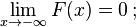 \lim _{{x\rightarrow -\infty }}F(x)=0\,;