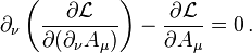 \partial _{\nu }\left({\frac  {\partial {\mathcal  {L}}}{\partial (\partial _{\nu }A_{\mu })}}\right)-{\frac  {\partial {\mathcal  {L}}}{\partial A_{\mu }}}=0\,.