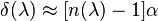 \delta (\lambda )\approx [n(\lambda )-1]\alpha 