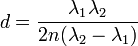 d={\frac  {\lambda _{1}\lambda _{2}}{2n(\lambda _{2}-\lambda _{1})}}