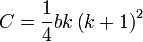 C={\frac  {1}{4}}bk\left(k+1\right)^{2}