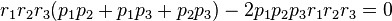 r_{1}r_{2}r_{3}(p_{1}p_{2}+p_{1}p_{3}+p_{2}p_{3})-2p_{1}p_{2}p_{3}r_{1}r_{2}r_{3}=0