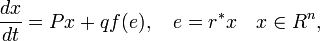 {\frac  {dx}{dt}}=Px+qf(e),\quad e=r^{*}x\quad x\in R^{n},