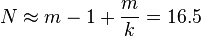 N\approx m-1+{\frac  {m}{k}}=16.5