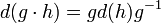 d(g\cdot h)=gd(h)g^{{-1}}\!