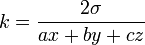 k={\frac  {2\sigma }{ax+by+cz}}