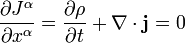 {\dfrac  {\partial J^{\alpha }}{\partial x^{\alpha }}}={\frac  {\partial \rho }{\partial t}}+\nabla \cdot {\mathbf  {j}}=0