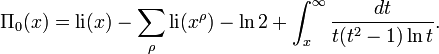 \Pi _{0}(x)=\operatorname {li}(x)-\sum _{{\rho }}\operatorname {li}(x^{{\rho }})-\ln 2+\int _{x}^{\infty }{\frac  {dt}{t(t^{2}-1)\ln t}}.