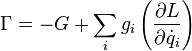 \Gamma =-G+\sum _{{i}}g_{{i}}\left({\frac  {\partial L}{\partial {\dot  {q}}_{{i}}}}\right)