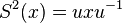 S^{2}(x)=uxu^{{-1}}