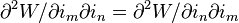 \displaystyle \partial ^{{2}}W/\partial i_{{m}}\partial i_{{n}}=\partial ^{{2}}W/\partial i_{{n}}\partial i_{{m}}