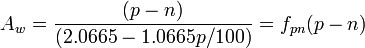 A_{w}={(p-n) \over (2.0665-1.0665p/100)}=f_{{pn}}(p-n)