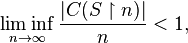 \liminf _{{n\to \infty }}{\frac  {|C(S\upharpoonright n)|}{n}}<1,