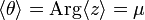 \langle \theta \rangle ={\mathrm  {Arg}}\langle z\rangle =\mu 