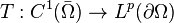 T:C^{1}({\bar  \Omega })\to L^{p}(\partial \Omega )