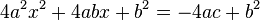 4a^{2}x^{2}+4abx+b^{2}=-4ac+b^{2}