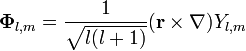 {\mathbf  {\Phi }}_{{l,m}}={\frac  {1}{{\sqrt  {l(l+1)}}}}({\mathbf  {r}}\times \nabla )Y_{{l,m}}