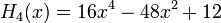 H_{4}(x)=16x^{4}-48x^{2}+12\,