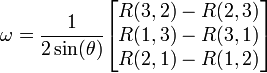 \omega ={\frac  {1}{2\sin(\theta )}}{\begin{bmatrix}R(3,2)-R(2,3)\\R(1,3)-R(3,1)\\R(2,1)-R(1,2)\end{bmatrix}}