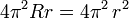 4\pi ^{2}Rr=4\pi ^{2}\,r^{2}