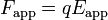 F_{{\mathrm  {app}}}=qE_{{\mathrm  {app}}}