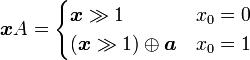 {\boldsymbol  {x}}A={\begin{cases}{\boldsymbol  {x}}\gg 1&x_{0}=0\\({\boldsymbol  {x}}\gg 1)\oplus {\boldsymbol  {a}}&x_{0}=1\end{cases}}