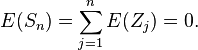 E(S_{n})=\sum _{{j=1}}^{n}E(Z_{j})=0.