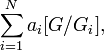 \sum _{{i=1}}^{N}a_{i}[G/G_{i}],