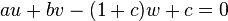 au+bv-(1+c)w+c=0