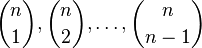 {\binom  n1},{\binom  n2},\ldots ,{\binom  n{n-1}}