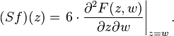 (Sf)(z)=\left.6\cdot {\partial ^{2}F(z,w) \over \partial z\partial w}\right\vert _{{z=w}}.