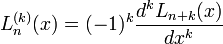 L_{n}^{{(k)}}(x)=(-1)^{k}{\frac  {d^{k}L_{{n+k}}(x)}{dx^{k}}}\,