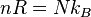 nR=Nk_{B}\ 