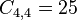 C_{{4,4}}=25