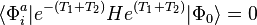 \langle {\Phi _{{i}}^{{a}}}\vert e^{{-(T_{1}+T_{2})}}He^{{(T_{1}+T_{2})}}\vert {\Phi _{0}}\rangle =0