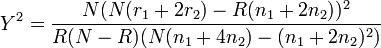 Y^{2}={\frac  {N(N(r_{1}+2r_{2})-R(n_{1}+2n_{2}))^{2}}{R(N-R)(N(n_{1}+4n_{2})-(n_{1}+2n_{2})^{2})}}