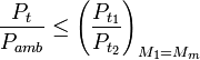 {\frac  {P_{t}}{P_{{amb}}}}\leq \left({\frac  {P_{{t_{1}}}}{P_{{t_{2}}}}}\right)_{{M_{1}=M_{m}}}